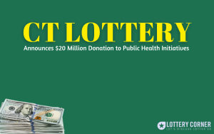 Connecticut Lottery Announces $20 Million Donation to Public Health Initiatives