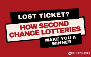 Lost Ticket? How Second-Chance Lotteries Could Still Make You a Winner